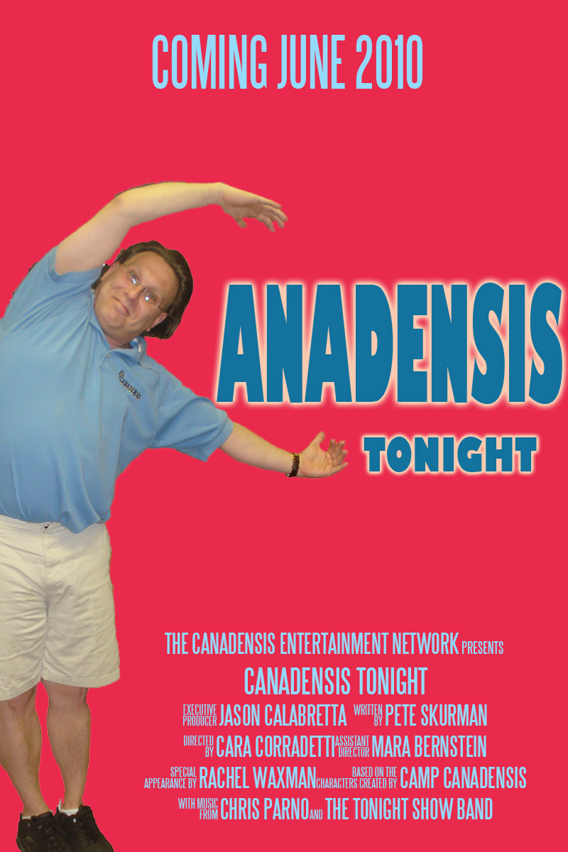 Check out Canadensis Tonight this summer!  
